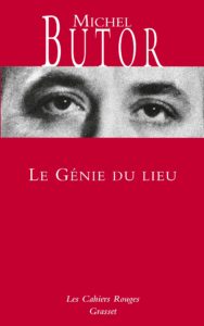 Le Génie du lieu, Michel Butor, les cahiers rouges, édition Grasset