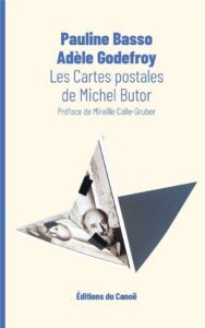 "Les cartes postales de Michel Butor", par Pauline Basso et Adèle Godefroy, éditions du Canoë, 2024