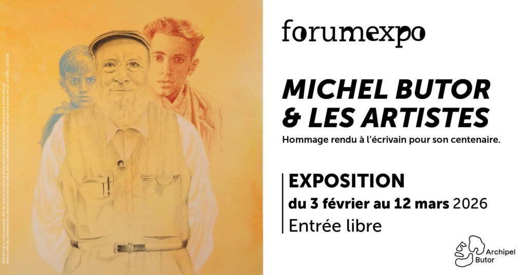 Exposition "Michel Butor & les artistes" au forum du Pôle de la Visitation de Thonon-les-Bains. 