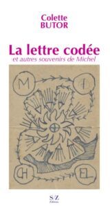 "La Lettre codée et autres souvenirs de Michel", de Colette Salaün Butor, chez Station Zapata éditions, 2026
